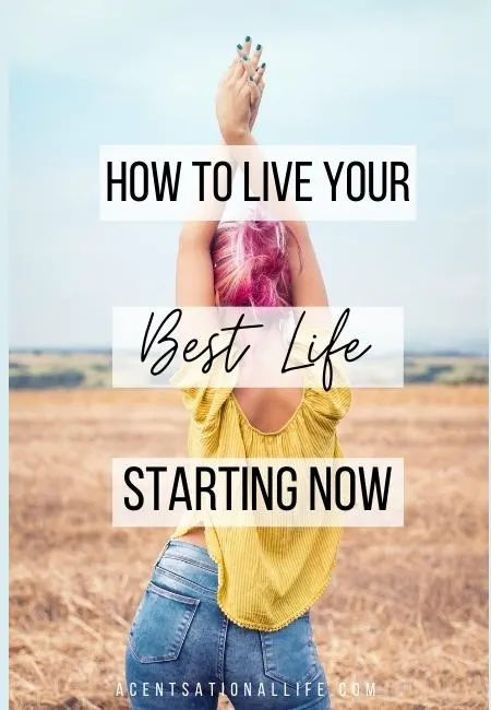 start living your best life