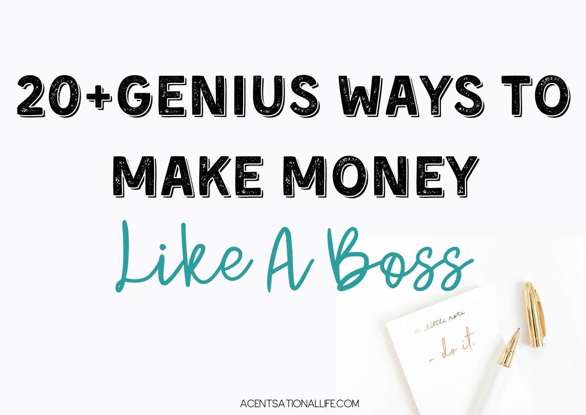 20 genius ways to make money