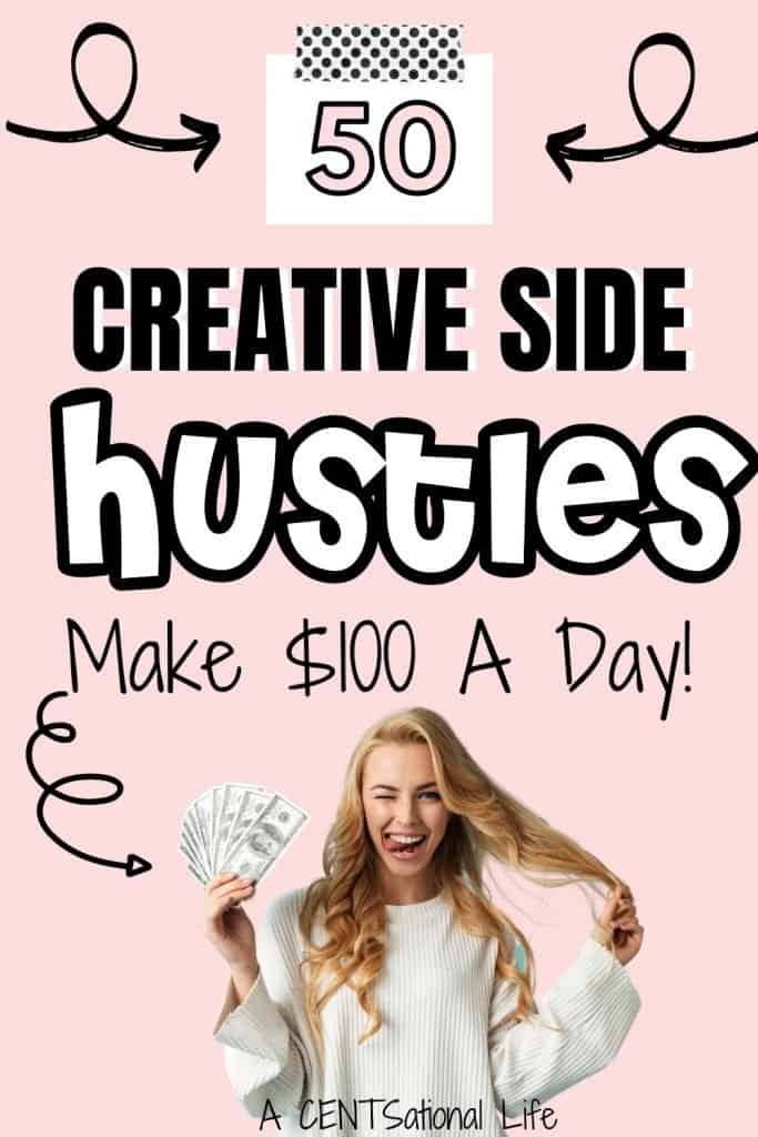 creative side hustles make 100 a day