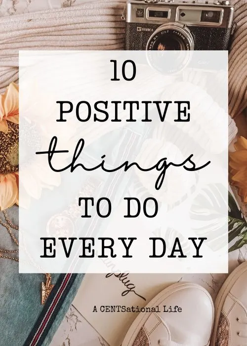 list of positive things to do every day