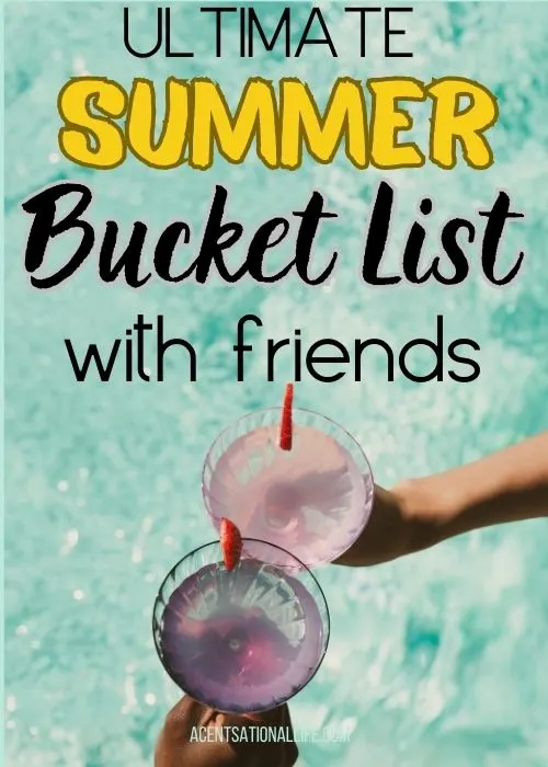 ultimate Summer bucket list with friends